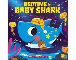 Baby Shark - Bedtime for Baby Shark: Doo Doo Doo Doo Doo Doo (A Baby Shark Book)