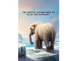 The Arctic adventures of Ellie the Elephant