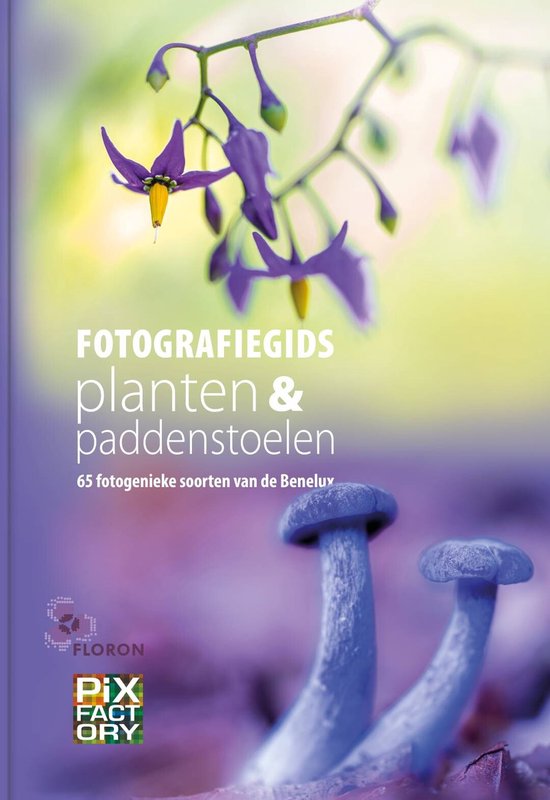 Fotografiegidsen - Macro 2 - Fotografiegids planten en paddenstoelen