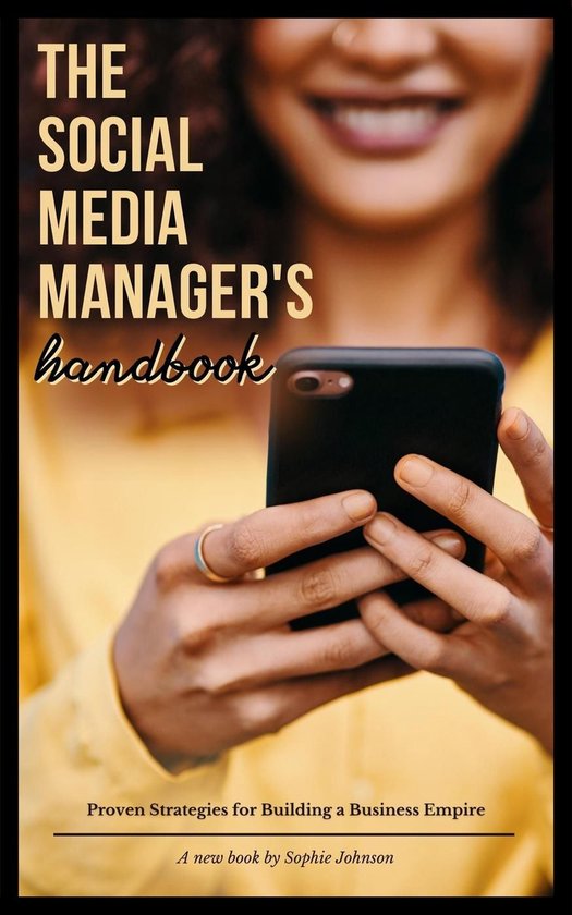 The Social Media Manager's Handbook: Proven Strategies for B ... - cover
