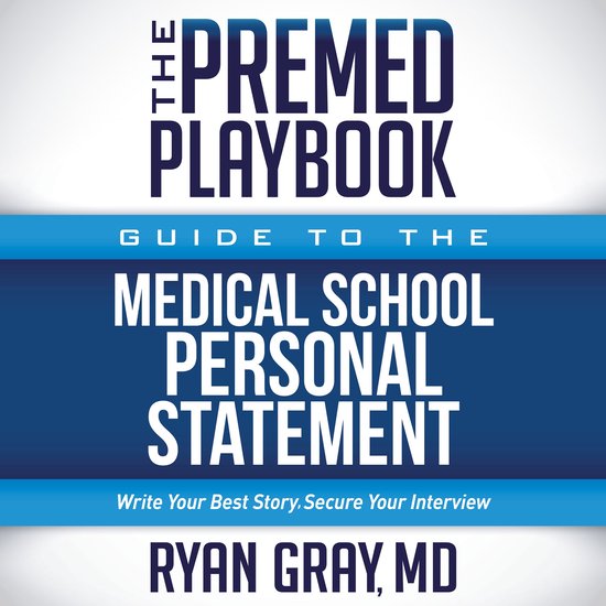 The Premed Playbook Guide to the Medical School Personal Sta ... - cover