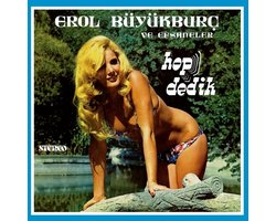 Erol Büyúkbura, Ve Efsaneler - Hop Dedik (CD)