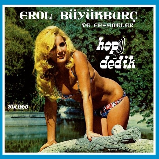 Erol -Ve Efsaneler- Buyukburc - Hop Dedik (CD)