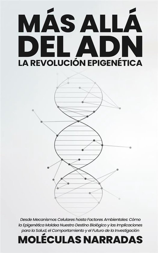 Más allá del ADN: La Revolución Epigenética - cover