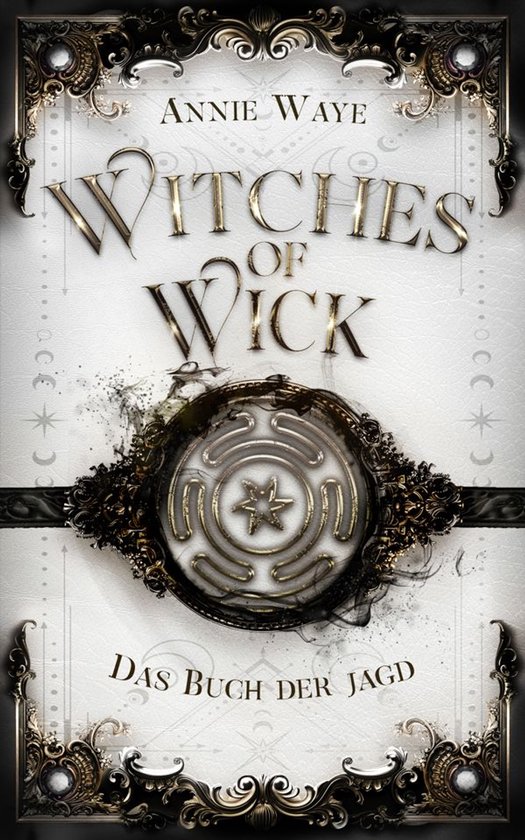 Witches of Wick - Witches of Wick: Das Buch der Jagd - cover