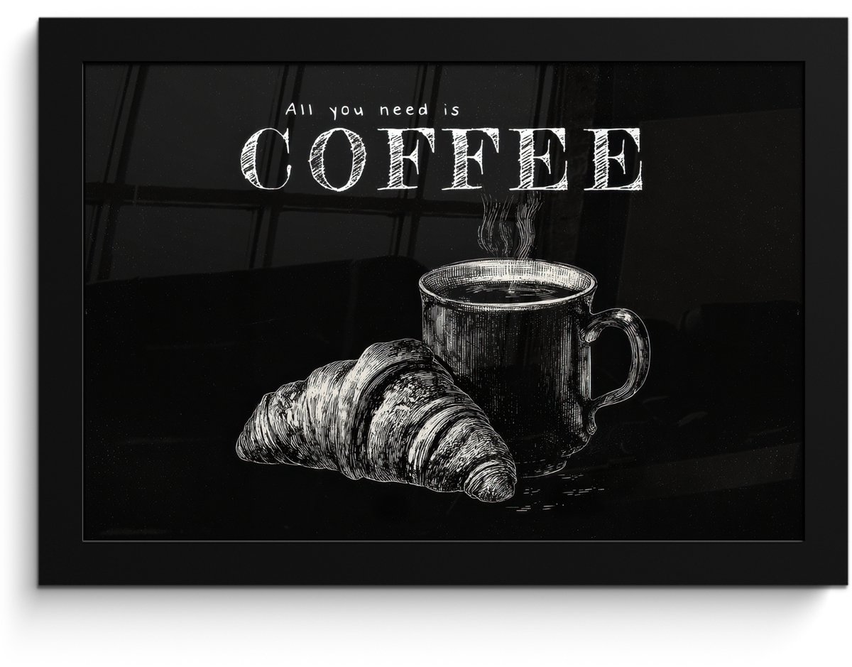 FrameYourWall Poster in lijst - Fotolijst 30x20 cm - Posters - Koffie - Croissant - Tekst - Posterlijst zwart - Decoratie - Wanddecoratie woonkamer - Muurdecoratie slaapkamer