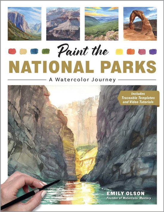 Boekomslag 'Paint the National Parks', met een aquarel van een kloof en een hand met een penseel. Bevat ook vier kleine aquarelillustraties van nationale parken.