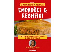Cozinhando com Eli - Cozinhando com Eli: Empadões e recheios