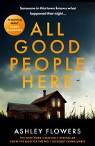 Boekcover met een huis bij nacht, de titel 'ALL GOOD PEOPLE HERE' in oranje letters, en een quote van Karin Slaughter.