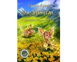 Die Ahkis-Trilogie 2 - Zaubertal