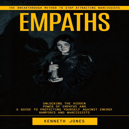 Empaths: The Breakthrough Method to Stop Attracting Narcissi ... - cover