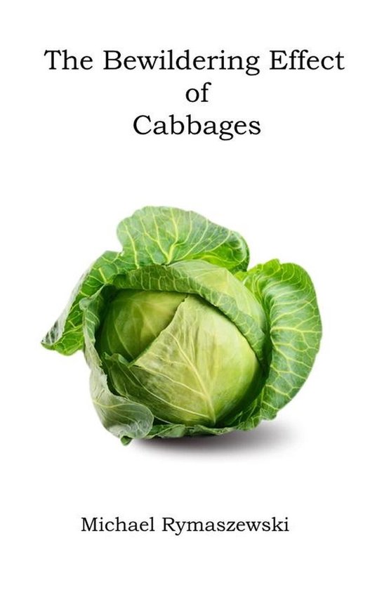 The Bewildering Effect of Cabbages - cover
