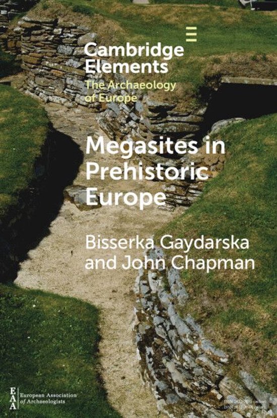 Elements in the Archaeology of Europe - Megasites in Prehist ... - cover