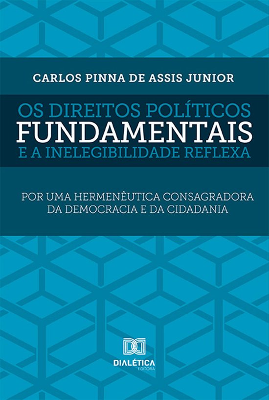 Os direitos políticos fundamentais e a inelegibilidade refl ... - cover