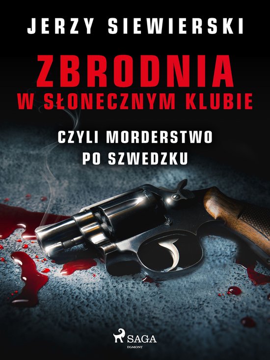 Zbrodnia w Słonecznym Klubie, czyli morderstwo po szwedzku - cover