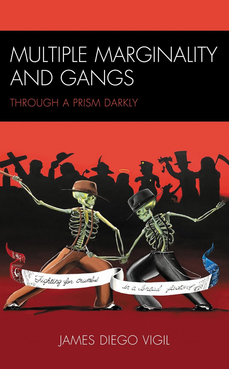 Multiple Marginality And Gangs van James Diego Vigil