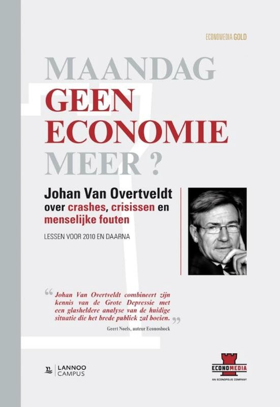 Boekomslag met de titel "Maandag Geen Economie Meer?". Foto van Johan Van Overtveldt.