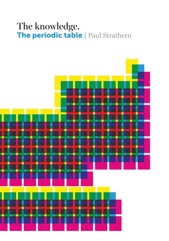The Knowledge - The Knowledge: The Periodic Table - cover