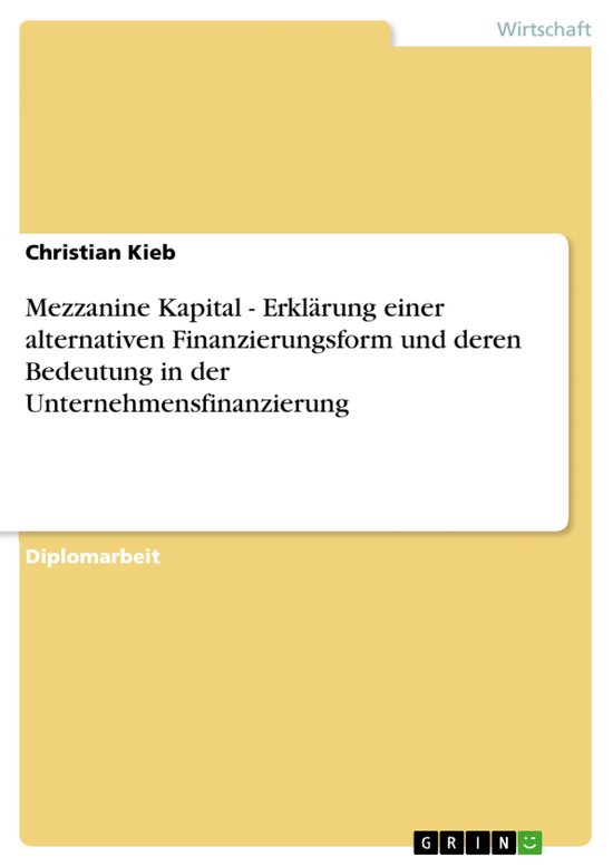 Mezzanine Kapital - Erkl�Rung Einer Alternativen Finanzier ... - cover