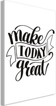 Schilderij - Make Today Great (1 Part) Vertical.