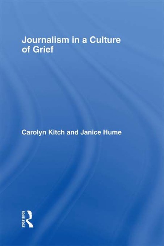 Journalism in a Culture of Grief - cover
