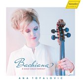 Ana Topalovic - Bachiana: A Solo Cello Fantasy (CD)