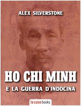 I Signori della Guerra - Ho Chi Minh