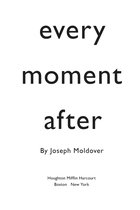 Every Moment After