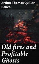 Old fires and Profitable Ghosts