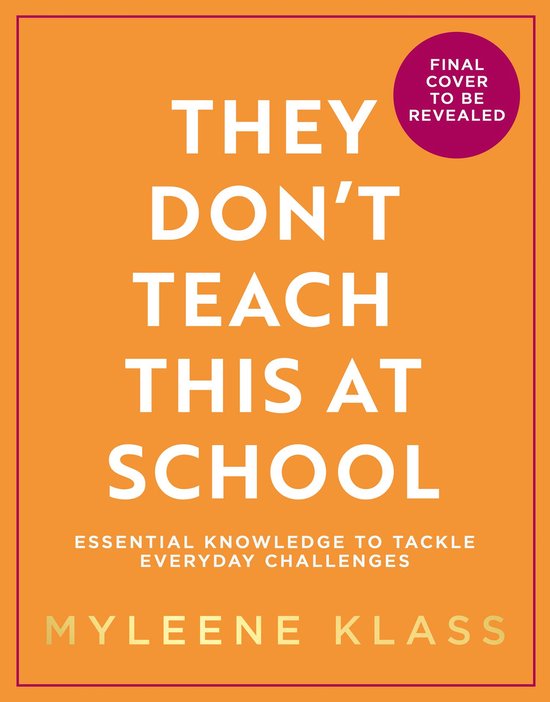 Boek cover They Don’t Teach This at School: Essential knowledge to tackle everyday challenges van Myleene Klass (Onbekend)