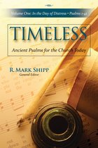 Volume One: In the Day of Distress, Psalms 1-41 - Timeless