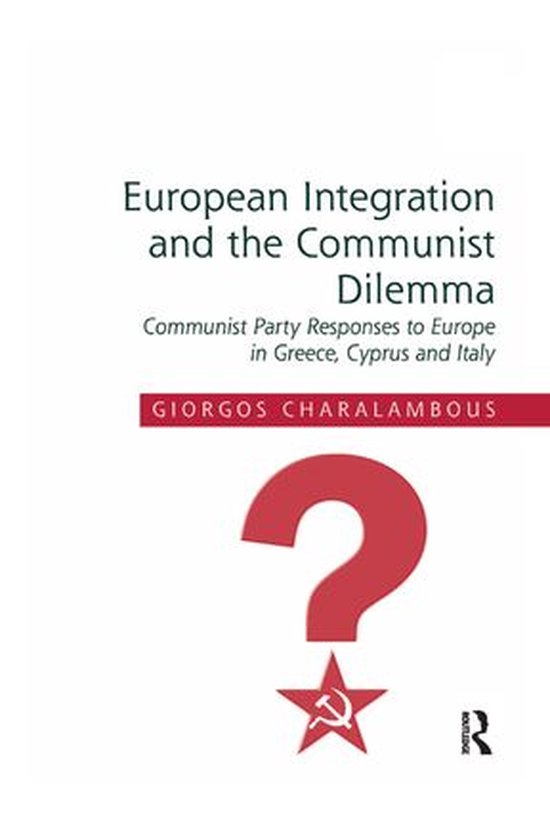 European Integration and the Communist Dilemma - cover