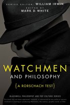 The Blackwell Philosophy and Pop Culture Series 6 - Watchmen and Philosophy