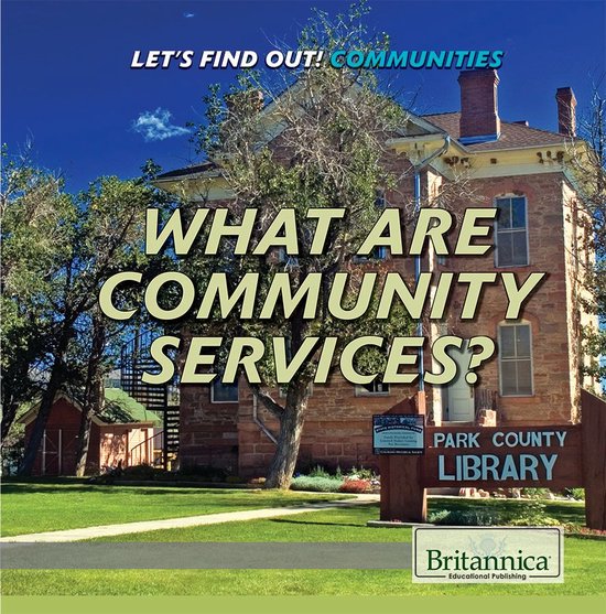 Let's Find Out! Communities - What Are Community Services? - cover