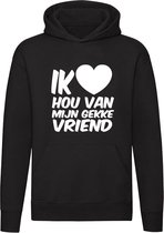 Ik hou van mijn gekke Vriend Hoodie | Valentijnsdag | Valentijnskado | Relatie| man | sweater | hoppa |  unisex | capuchon