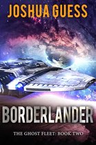 The Ghost Fleet 2 - Borderlander