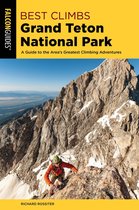 Best Climbs Series - Best Climbs Grand Teton National Park