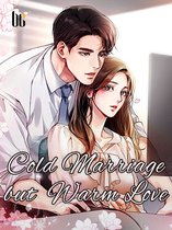 Volume 6 6 - Cold Marriage but Warm Love