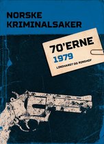 Nordisk Kriminalkrønike - Norske Kriminalsaker 1979