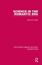 Routledge Library Editions: Romanticism - Science in the Romantic Era
