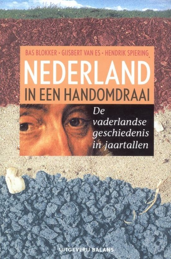 Cover van het boek 'Nederland in een handomdraai' van Gijsbert van Es en Bas Blokker