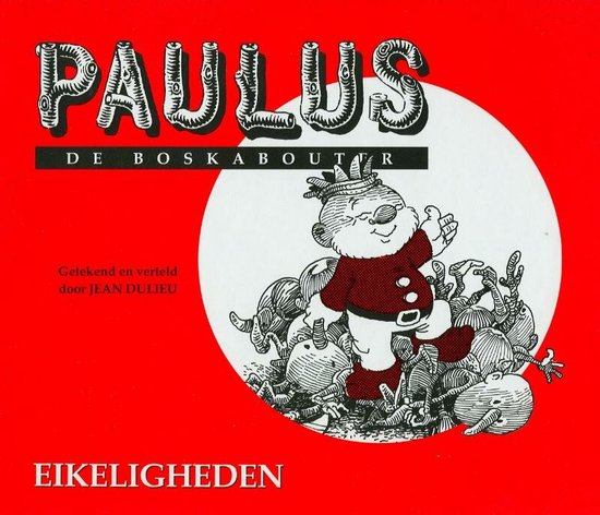 Cover van het boek 'Paulus de boskabouter 09 eikeligheden' van Jean Dulieu