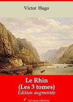 Le Rhin (Les 3 tomes) – suivi d'annexes