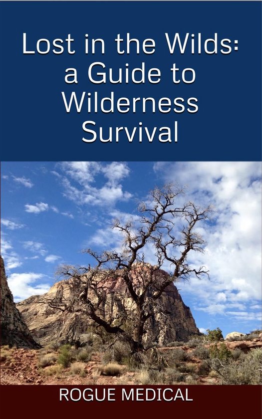 Foto: Lost in the wilds a guide to wilderness survival