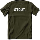 Stout Bier T-Shirt | Unisex Kleding | Dames - Heren Feest shirt | Drank | Grappig Verjaardag Cadeau tekst | - Leger Groen - XXL