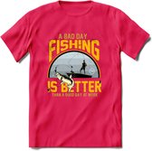 A Bad Day Fishing - Vissen T-Shirt | Geel | Grappig Verjaardag Vis Hobby Cadeau Shirt | Dames - Heren - Unisex | Tshirt Hengelsport Kleding Kado - Roze - M