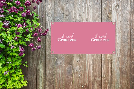 Tuinposter Quotes - Grote zus - Ik word Grote zus - Spreuken - Zus