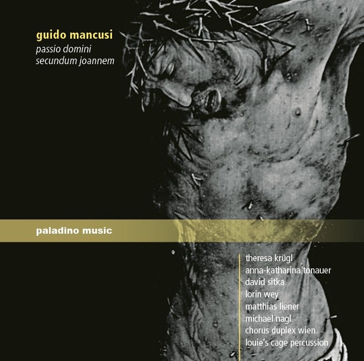Louie's Cage Percussion Chorus Duplex Wien - Passio Domini Secundum Joannem (2 CD)