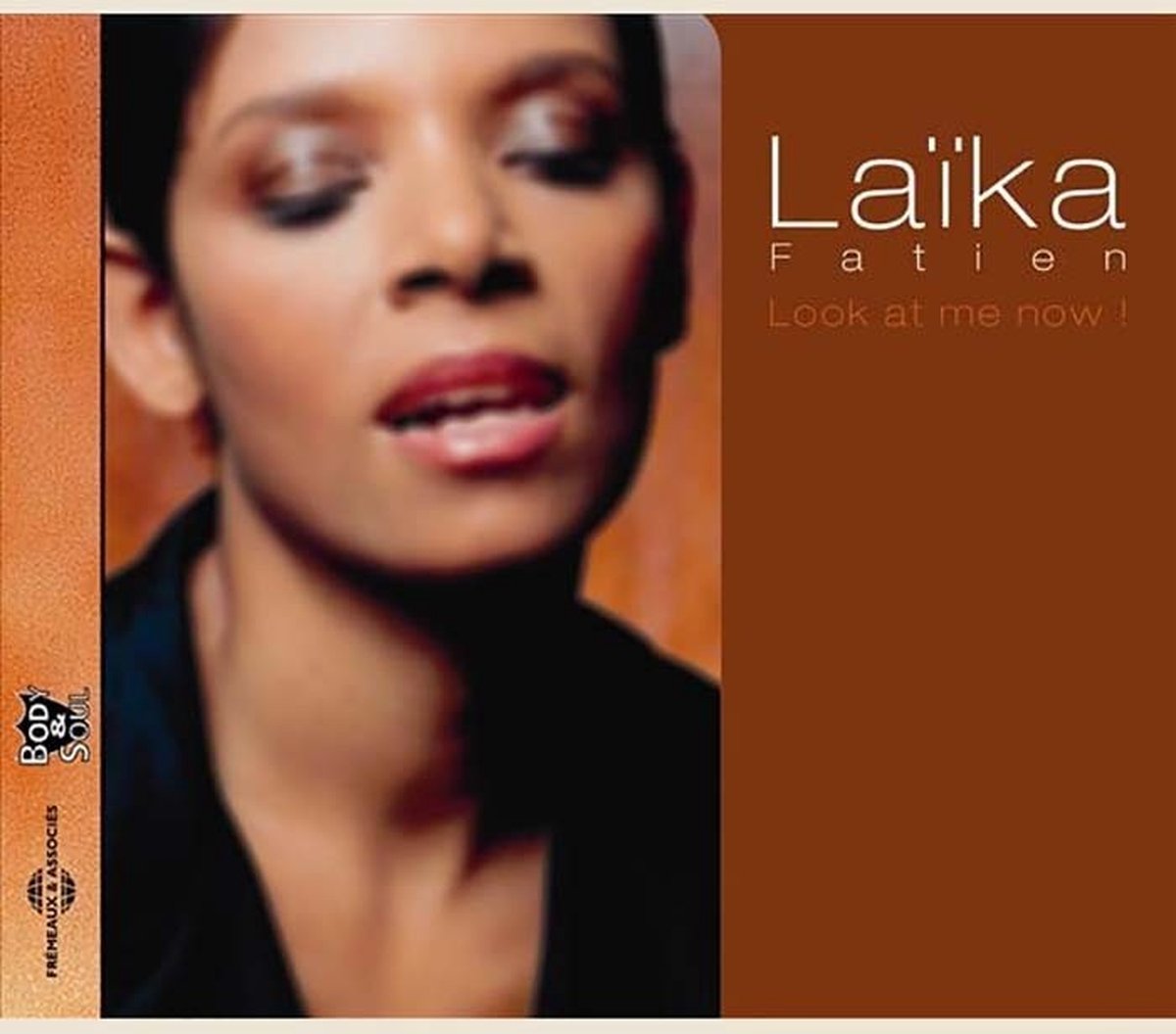 Laika Fatien - Look At Me Now ! (CD)