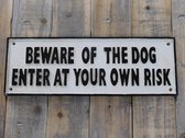 Groot gietijzeren bord 'beware of the dog enter at your own risk', hond - bewaking